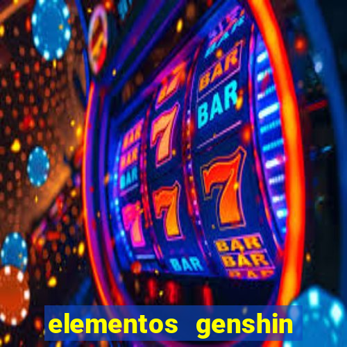 elementos genshin impact fraquezas